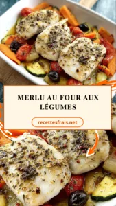 Merlu au four aux légumes