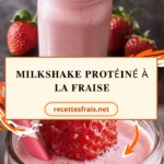 Milkshake protéiné à la fraise