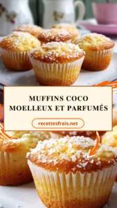 Muffins coco moelleux et parfumés