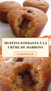 Muffins fondants à la crème de marrons