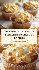 Muffins moelleux à l’amande faciles et rapides