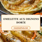 Omelette aux oignons dorée