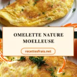 Omelette nature moelleuse
