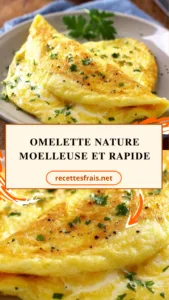 Omelette nature moelleuse et rapide