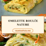 Omelette roulée nature