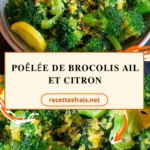 Poêlée de brocolis ail et citron