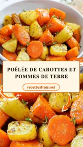 Poêlée de carottes et pommes de terre