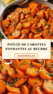 Poêlée de carottes fondantes au beurre