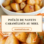Poêlée de navets caramélisés au miel