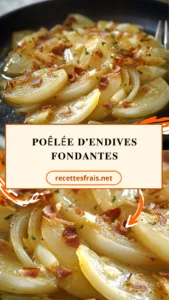 Poêlée d’endives fondantes