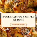 Poulet au four simple et doré