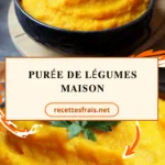 Purée de légumes maison