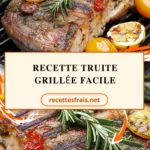 Recette Truite grillée Facile