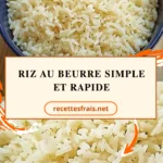 Riz au beurre simple et rapide