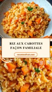 Riz aux carottes façon familiale