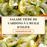 Salade tiède de cardons à l’huile d’olive