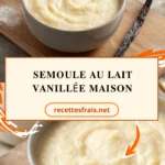 Semoule au lait vanillée maison