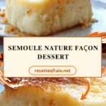 Semoule nature façon dessert