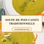Soupe de pois cassés traditionnelle