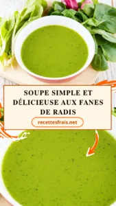 Soupe simple et délicieuse aux fanes de radis