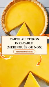 Tarte au citron inratable (meringuée ou non)