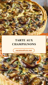 Tarte aux champignons