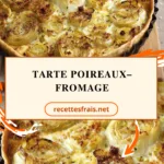 Tarte poireaux–fromage