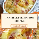 Tartiflette maison simple