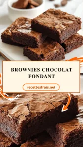 Brownies chocolat fondant