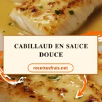Cabillaud en sauce douce