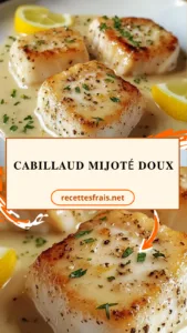 Cabillaud mijoté doux
