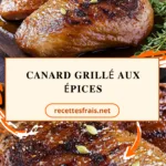 Canard grillé aux épices