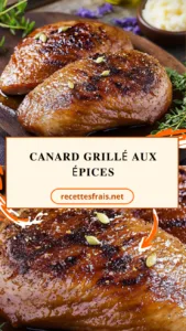 Canard grillé aux épices