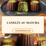 Canelés au matcha