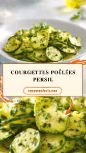 Courgettes poêlées persil