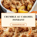 Crumble au caramel fondant