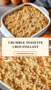 Crumble noisette croustillant