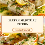 Flétan mijoté au citron