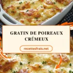 Gratin de poireaux crémeux