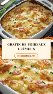 Gratin de poireaux crémeux