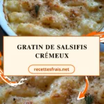 Gratin de salsifis crémeux