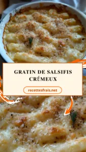 Gratin de salsifis crémeux