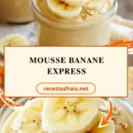 Mousse banane express
