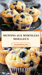 Muffins aux myrtilles moelleux