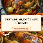Pintade mijotée aux légumes