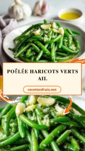 Poêlée haricots verts ail