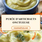 Purée d’artichauts onctueuse