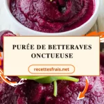 Purée de betteraves onctueuse