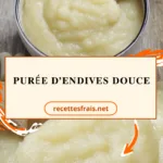 Purée d’endives douce