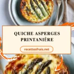 Quiche asperges printanière